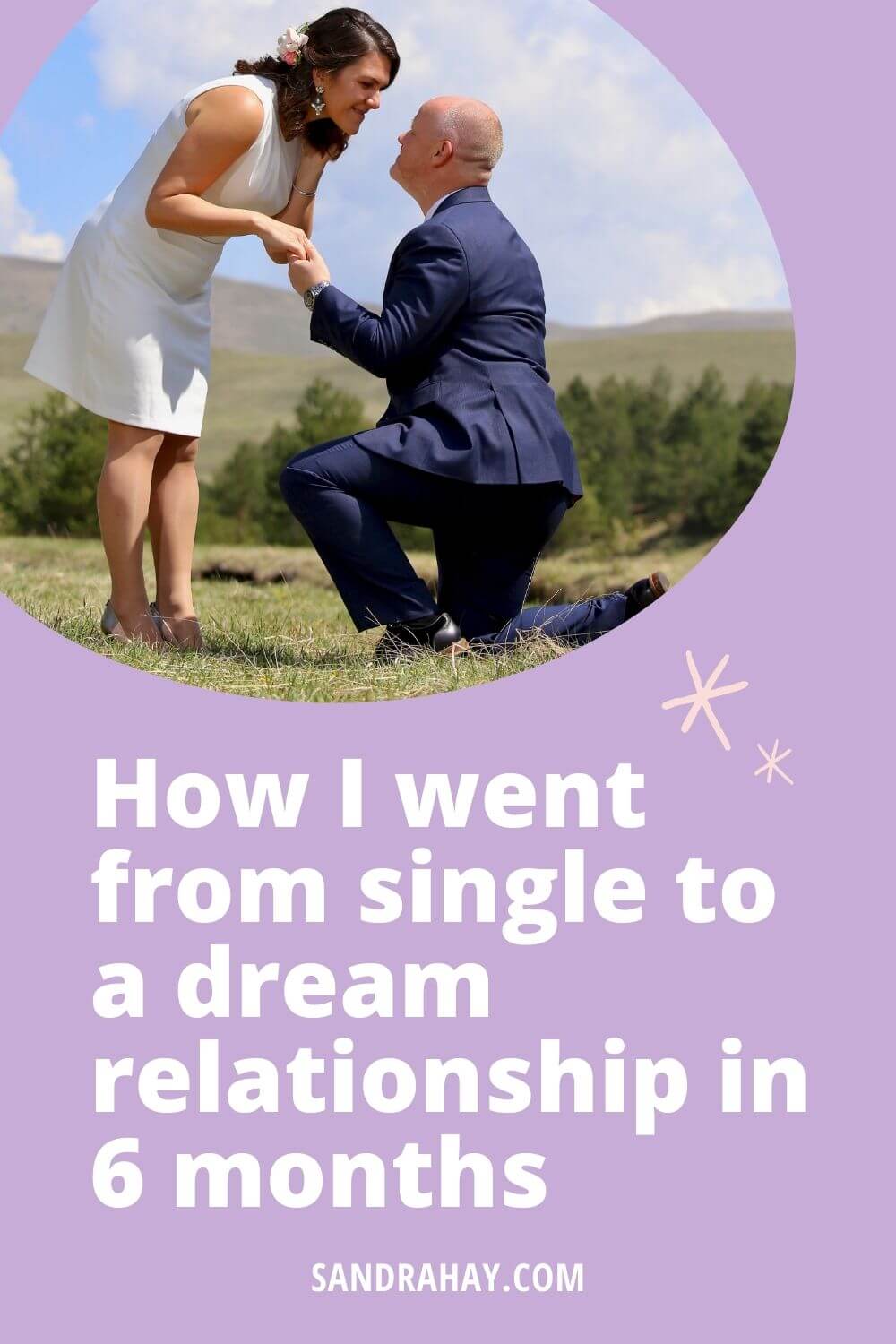 How I went from single to a dream relationship in 6 months